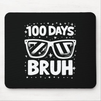 100 Days Bruh Sungles 100th Day Of School Boys Gir Mouse Pad