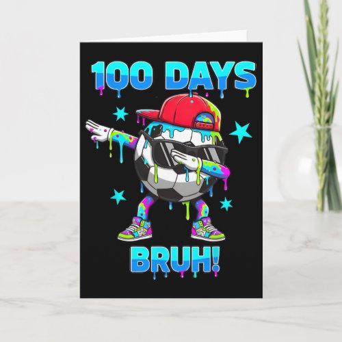100 Days Bruh Youth Boys Soccer Dabbing 100th Day  Card