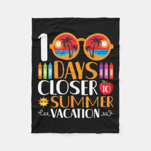100 Days Closer To Summer Vacation Fleece Blanket