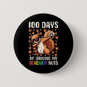 100 Days Driving Teacher Nuts 100th Day School Button