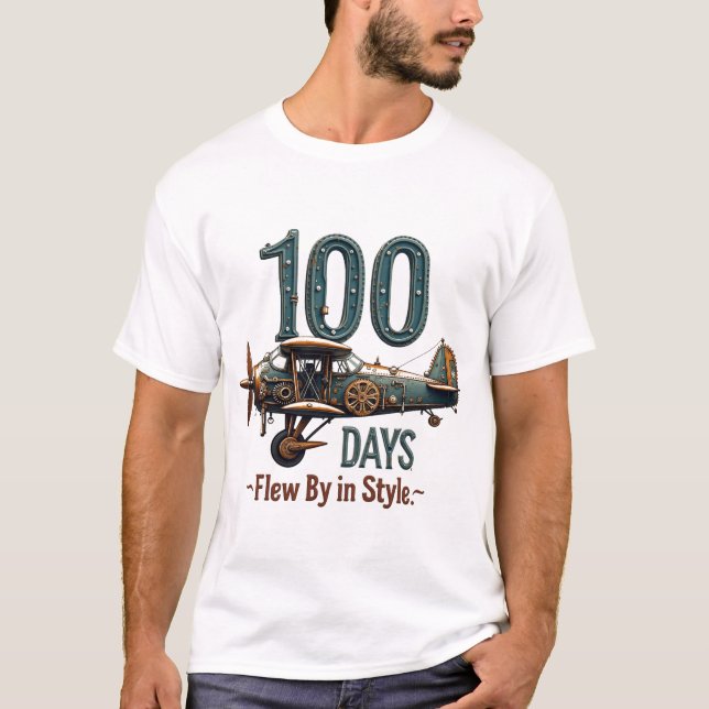 100 Days Flew By in Style T-Shirt (Front)