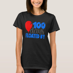100 Days Floated By 100th Day Of School Colorful B T-Shirt