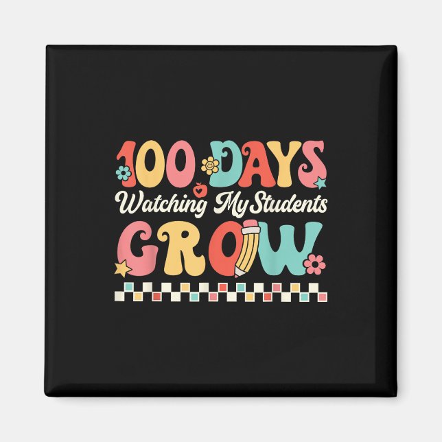 100 Days Growing With Students 100th Day Of Magnet (Front)