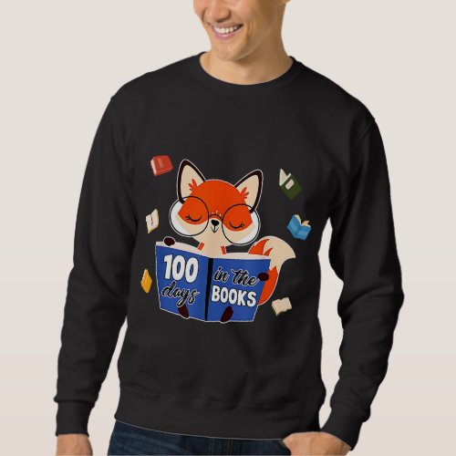 100 Days In The Books Cute Fox Reading Book 100th  Sweatshirt