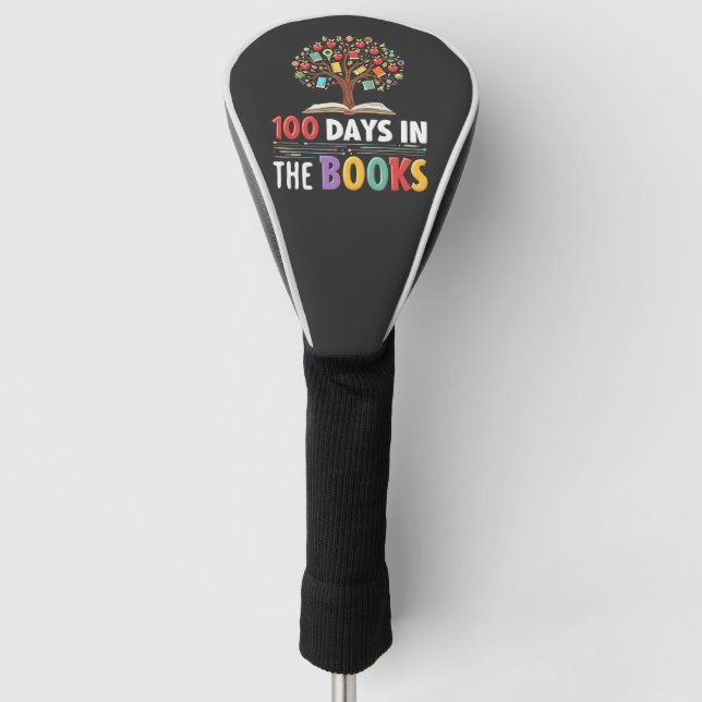 100 Days in the Books Days Of School Book Teacher Golf Head Cover (Front)