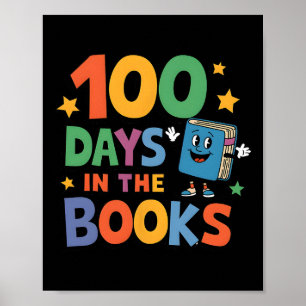 100 Days In The Books Reading 100 Day Of School Te Poster