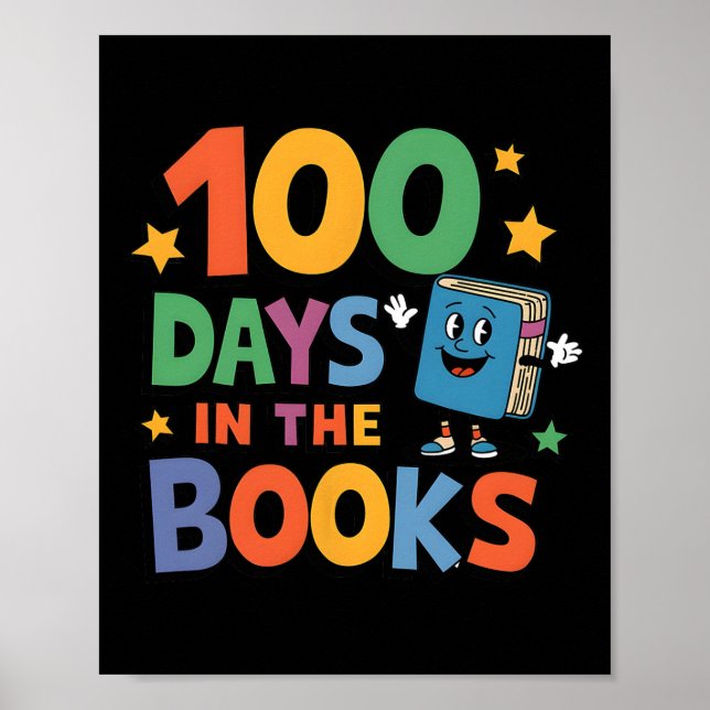 100 Days In The Books Reading 100 Day Of School Te Poster (Front)