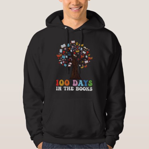 100 Days in the Books Reading Teacher 100th Day of Hoodie
