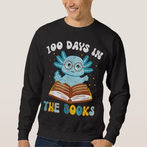 100 Days in the Books Reading Teacher 100th Day of Sweatshirt