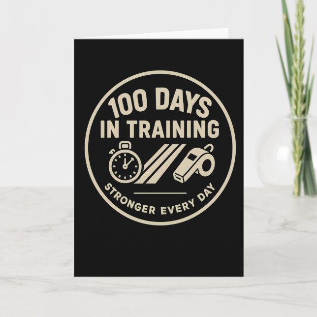 100 Days in Training Stronger Every Fitness  Card (Front)