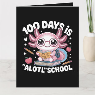 100 Days Is Alotl School 100th Day Of School Card