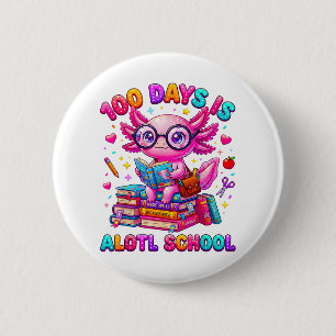 100 Days is Alotl School Axolotl Girls Button