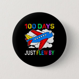 100 Days Just Flew By Airplane 100th Day Of Button