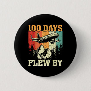 100 Days Just Flew By Airplane 100th Day Of Button