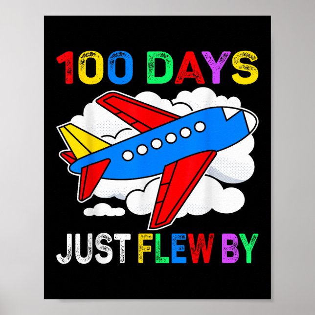 100 Days Just Flew By Airplane 100th Day Of Poster (Front)