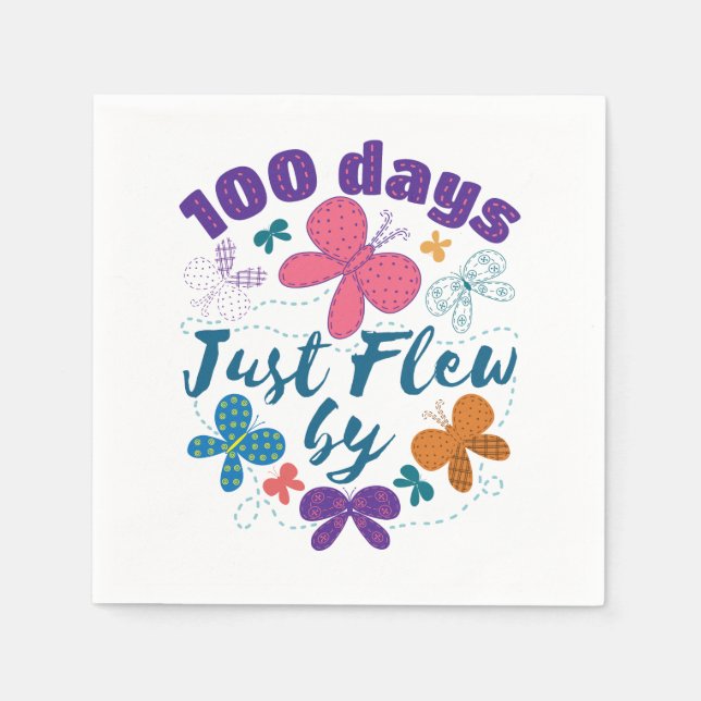 100 Days Just Flew By  School Butterfly  Napkins (Front)