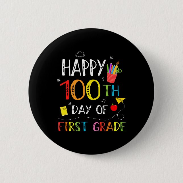 100 Days Of 1st Grade Happy 100th Day Of School Te Button (Front)