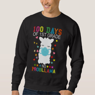 100 Days of 1st Grade No Probllama Llama Mask Quar Sweatshirt