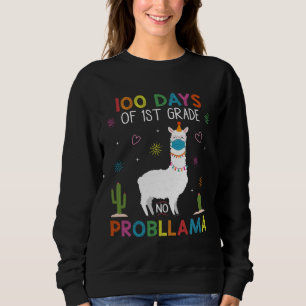 100 Days of 1st Grade No Probllama Llama Mask Quar Sweatshirt