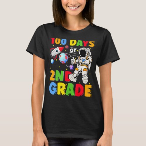 100 Days Of 2nd Grade Astronaut 100 Days Smarter B T_Shirt