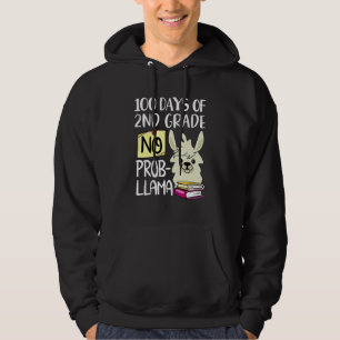 100 Days Of 2nd Grade No Prob Llama 100 Days Of Sc Hoodie