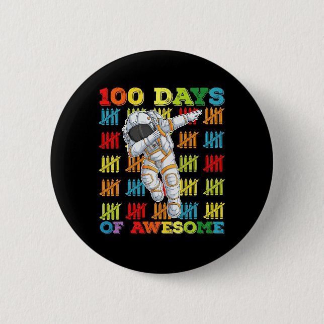 100 Days Of Awesome Astronaut 100th Day Of School Button (Front)