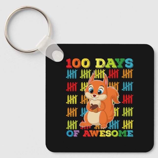 100 Days Of Awesome Squirrel 100th Day Of School Keychain (Front)