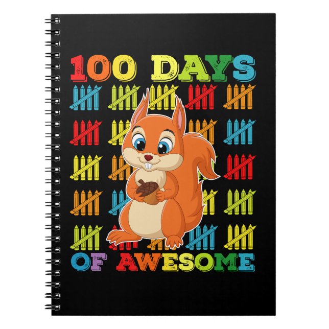 100 Days Of Awesome Squirrel 100th Day Of School Notebook (Front)