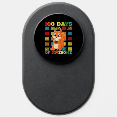 100 Days Of Awesome Squirrel 100th Day Of School PopSocket