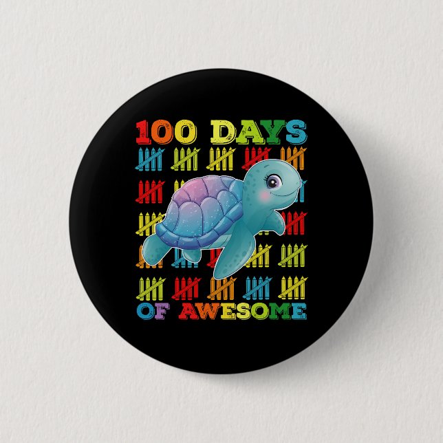 100 Days Of Awesome Turtle 100th Day Of School Button (Front)