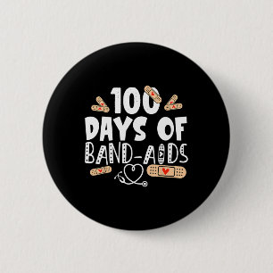100 days of band-aids - school nurse 100 days of s button