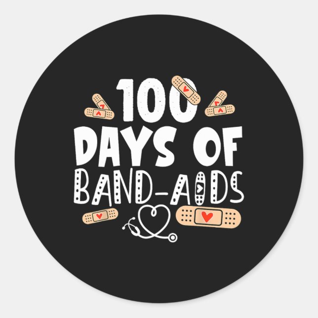 100 days of band-aids - school nurse 100 days of s classic round sticker (Front)