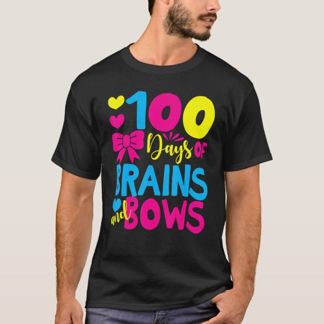 100 Days of Brains And Bows 100 Days Of School Gir T-Shirt (Front)