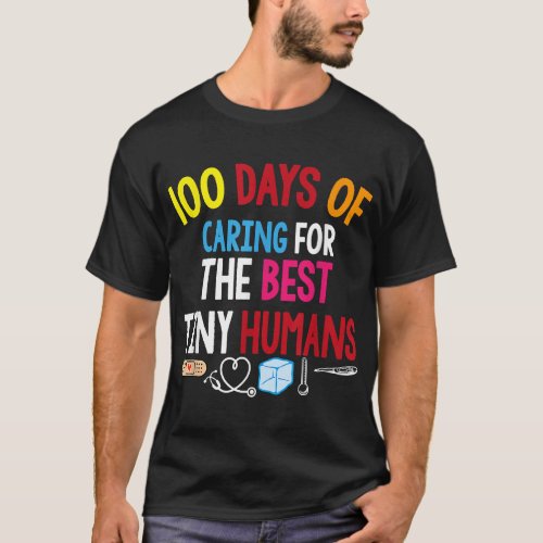 100 days of caring for the best tiny humans School T_Shirt