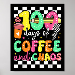 100 Days Of Coffee & Chaos Teacher Retro 10 Poster