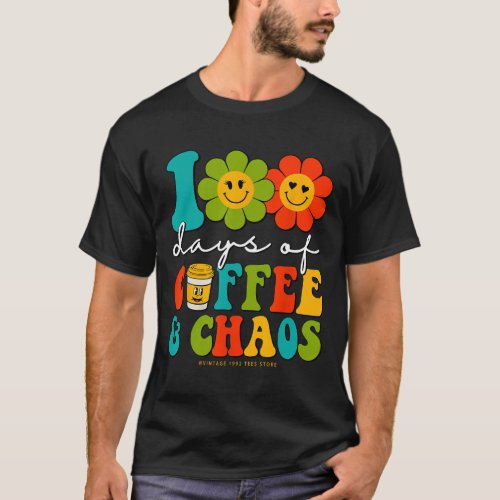 100 Days Of Coffee And Chaos Teacher 100 Days Of S T_Shirt