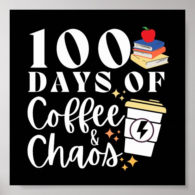 100 Days Of Coffee & Chaos Poster (Front)