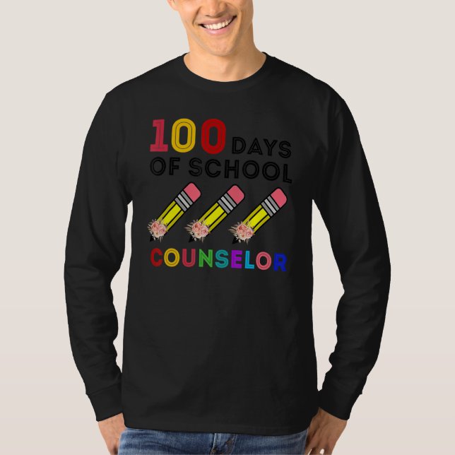100 Days Of Counselor Happy 100th Day Of School T-Shirt (Front)