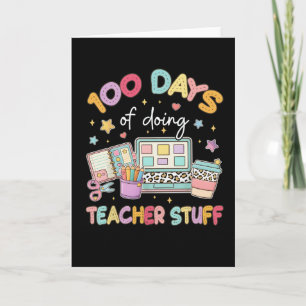 100 Days of Doing Teacher Stuff Cute Pastel School Card