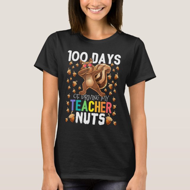 100 Days of Driving My Students Nuts Dabbing Squir T-Shirt (Front)