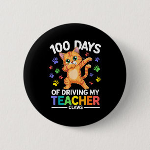 100 Days Of Driving My Teacher Claws Dabbing Cat S Button