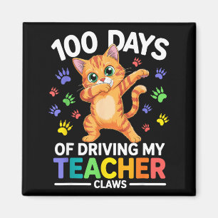 100 Days Of Driving My Teacher Claws Dabbing Cat S Magnet