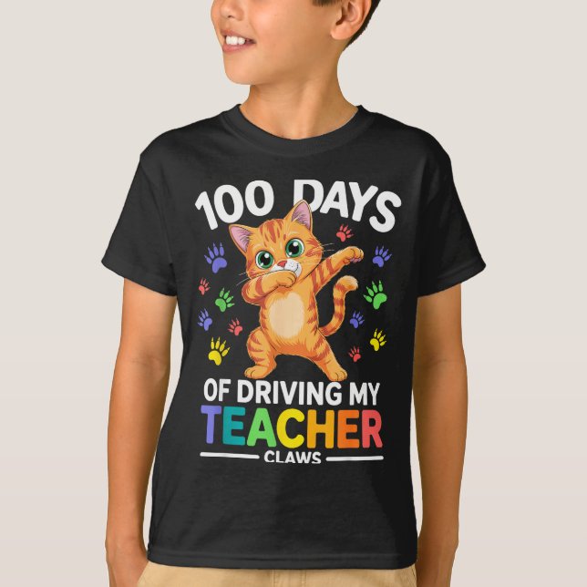 100 Days Of Driving My Teacher Claws Dabbing Cat S T-Shirt (Front)