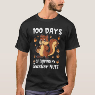 100 Days Of Driving My Teacher Nuts Squirrel Kids T-Shirt