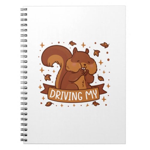 100 Days Of Driving My Teacher Nuts Squirrel Novel Notebook