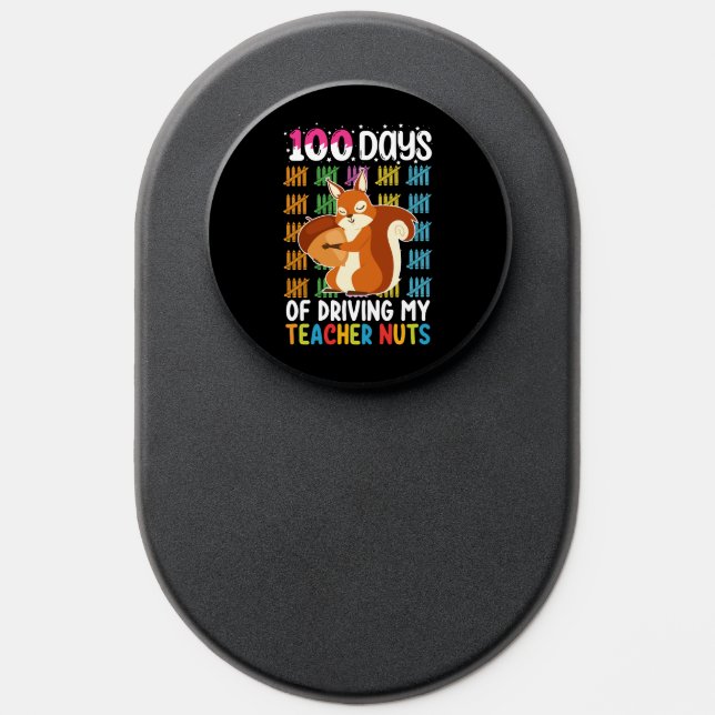 100 Days Of Driving My Teacher Nuts Squirrel PopSocket (Popsocket)