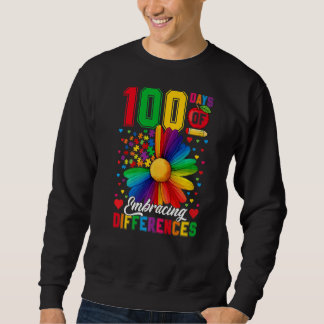 100 Days Of Embrace Differences Autism 100 Days Sm Sweatshirt