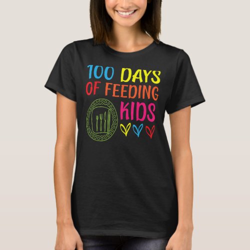 100 Days Of Feeding Kids Lunch Lady School Canteen T_Shirt