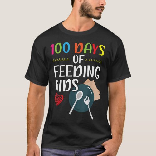 100 Days Of Feeding Kids Lunch Lady School Canteen T_Shirt