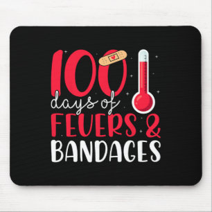 100 Days Of Fevers Byndages Nurse 100th Day Of Sch Mouse Pad